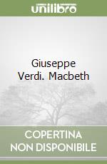 Giuseppe Verdi. Macbeth libro