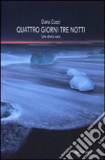 Quattro giorni tre notti libro