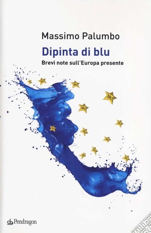 Dipinta di blu. Brevi note sull'Europa del presente