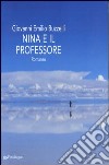 Nina e il professore libro