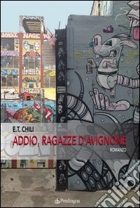 Addio, ragazze d'Avignone libro
