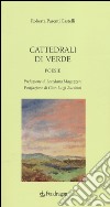 Cattedrali di verde libro di Parenti Castelli Roberta