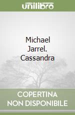 Michael Jarrel. Cassandra libro