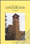 Il crinale Sud-Est della linea gotica. Le chiese distrutte, quelle scampate e dintorni notabili ovvero le pietre sono parole libro di Cardinali Ferdinando