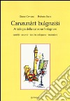 Canzunàtt bulgnaisi. Antologia della canzone bolognese libro