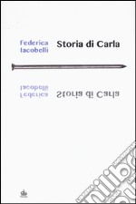 Storia di Carla libro