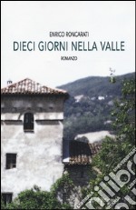 Dieci giorni nella valle libro