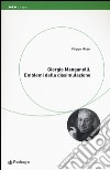 Giorgio Manganelli. Emblemi della dissimulazione libro di Milani Filippo