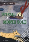 Stivali a Monte Sole libro di Casarini Giulia