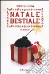 Natale bestiale libro di Costa Vittorio