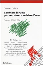 Cambiare il Paese per non dover cambiare Paese libro