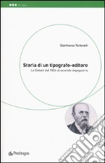 Storia di un tipografo-editore. La Galeati dal 1824 al secondo dopoguerra libro