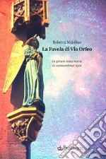 La favola di via Orfeo libro