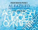 Alfazeto. Ediz. a colori libro