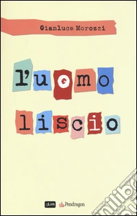 L'uomo liscio