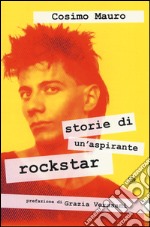 Storie di un'aspirante rockstar