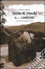 Storie di Stinchi e... contorni. Racconti eco-gastro-ironici libro