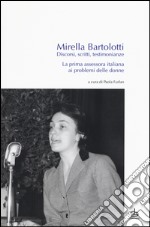 Discorsi, scritti, testimonianze. La prima assessora italiana ai problemi delle donne