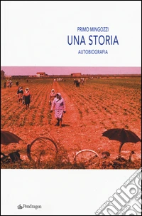 Una storia. Autobiografia libro