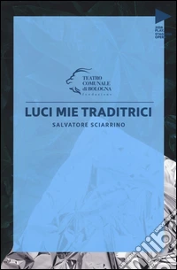 Salvatore Sciarrino. Luci mie traditrici