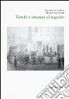 Torchi e stampa al seguito libro