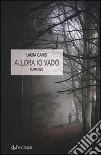 Allora io vado