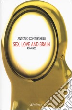 Sex, love and brain libro