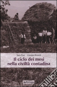 Il ciclo dei mesi nella civiltà contadina
