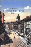 Il vento degli altri libro