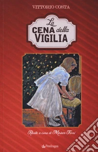 La cena della vigilia libro