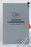 Gaetano Donizetti. Lucia di Lammermoor libro
