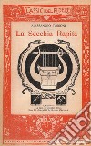 La secchia rapita (rist. anast. 1918) libro