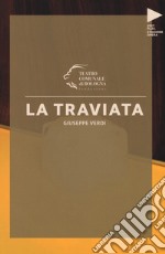 Giuseppe Verdi. La Traviata libro