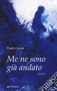 Me ne sono già andato libro