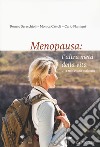 Menopausa: l'altra metà della vita ...e non è una malattia libro