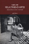 Nella stanza di Anteo. Storia di guerra, biciclette e torte perdute libro