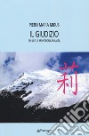 Il giudizio. Shi Li e la montagna più alta libro di Mikus Piero Maria