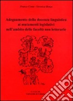 Adeguamento della docenza linguistica ai mutamenti legislativi nell'ambito delle facoltà non letterarie libro