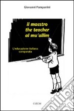 Il maestro, the teacher, al mu'allim libro