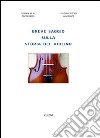 Breve saggio sulla storia del violino libro