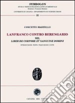 Lanfranco contro Berengario. «Nel liber de corpore et sanguine domini» libro