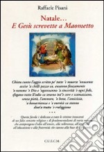 Natale... e Gesù screvette a Maometto libro