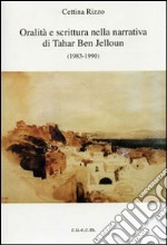 Oralità e scrittura nella narrativa di Tahar Ben Jelloun (1983-1990)