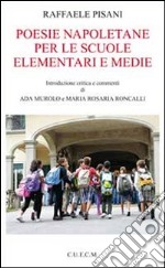 Poesie napoletane per le scuole elementari e medie libro