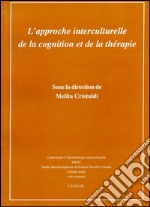 L'approche interculturelle de la cognition et de la thérapie libro