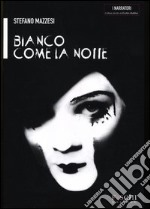 Bianco come la notte libro