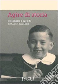 Agire di storia libro