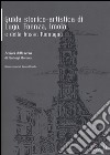 Guida storico-artistica di Lugo, Faenza, Imola e della bassa Romagna. I colori della terra libro