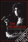 Jim Morrison. Una conversazione tra amici libro