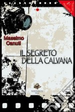 Il segreto della Calvana libro